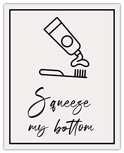 Squeeze My Bottom Funny Bathroom Typography Wall Art Print -  8x10  Unframed Picture For Home Office  and  Dorm Decor For Bathroom - Great Housewarming Gift Idea Under  15