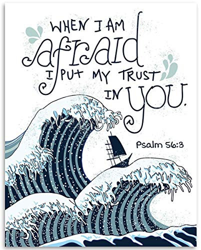 Bible Verse - When I Am Afraid I Put My Trust In You - Psalm 56 3-11x14 Unframed Art Print - Great Inspirational Biblical Gift and Decor Under  15