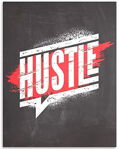 Hustle - 11x14 Unframed Art Print - Great Gift and Decor for Office Home Gym Restaurant and Bar Under  15