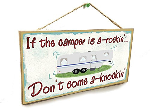 Blackwater Trading If The Camper is a Rockin Don t Come Knockin Fifth Wheel Sign Wall Plaque 5 inchx10 inch