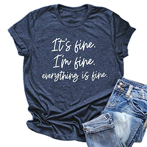 Women Its Fine Im Fine Everything is Fine Shirt Inspirational Letter Short Sleeve Graphic Tee Tops  M Blue