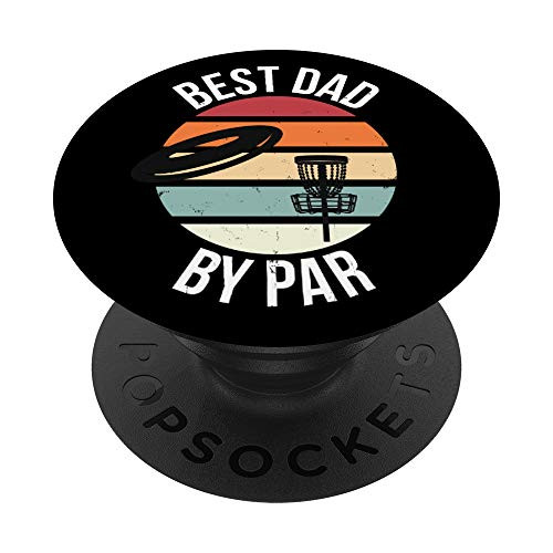 Funny Disc Golf Best Dad By Par Frisbee Father Toss Golfing PopSockets PopGrip Swappable Grip for Phones and Tablets Funny Disc Golf Best Dad By Par Frisbee Father Toss Golfing PopSockets PopGrip Swappable Grip for Phones and Tablets