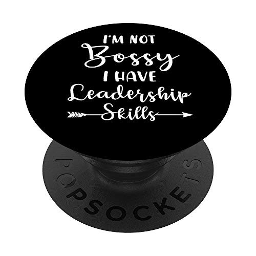 I m Not Bossy I Have Leadership Skills I m Not Bossy I Have Leadership Skills