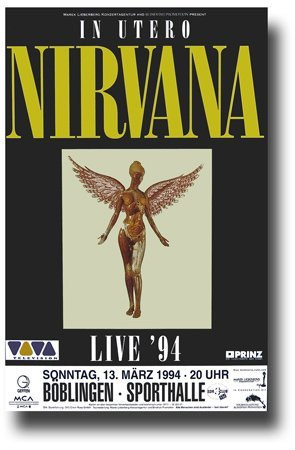 Nirvana Poster - Promo for a Concert on The in Utero Album Tour - Germany Frameless Gift 12x18 inch 30cmx46cm