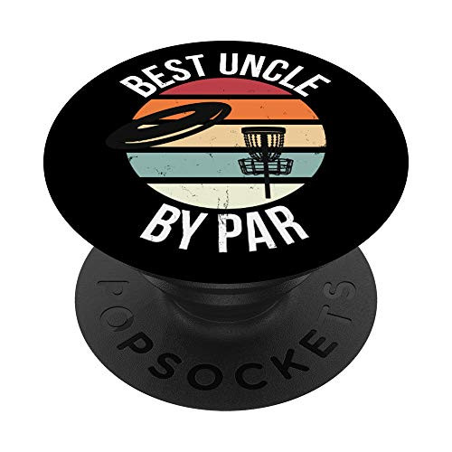 Funny Disc Golf Best Uncle By Par Frisbee Dad Toss Golfing PopSockets PopGrip Swappable Grip for Phones and Tablets Funny Disc Golf Best Uncle By Par Frisbee Dad Toss Golfing PopSockets PopGrip Swappable Grip for Phones and Tablets