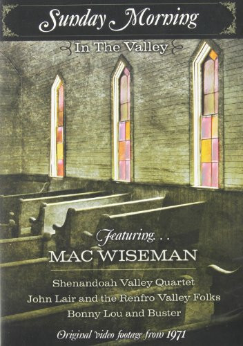 Mac Wiseman - Sunday Morning in the Valley
