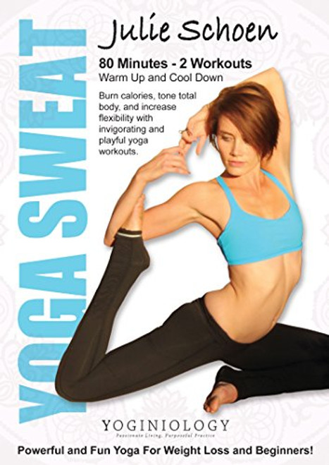 Yoga Sweat Yoga DVD for Weight Loss with Julie Schoen - Powerful and Fun Yoga Yoga Sweat Yoga DVD for Weight Loss with Julie Schoen - Powerful and Fun Yoga