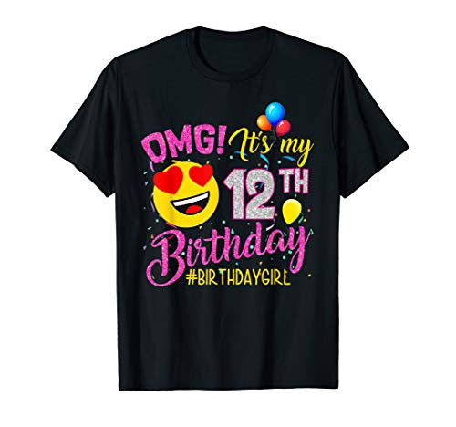 OMG It s My 12th Birthday Girl Shirts 12 Years old Birthday T-Shirt OMG It s My 12th Birthday Girl Shirts 12 Years old Birthday T-Shirt