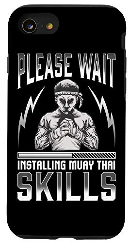iPhone SE  2020    7   8 Funny Please Wait Installing Muay Thai Skills MMA Fighter Case