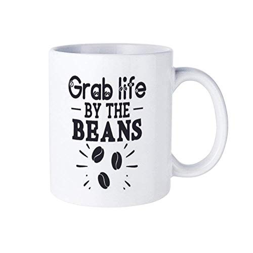 Grab Life By The Beans Quotes 11 Oz Funny Coffee Tea Mugs  and  Coffee Cups Inspirational Present And Sarcasm V2OSIK