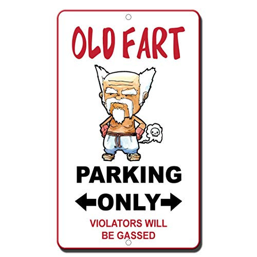 Metal Road Sign Old Fart Parking Only Violators Will Be Gassed Novelty Funny Notice Sign for Indoor Outdoor Yard Street Signs 8x12 Inch