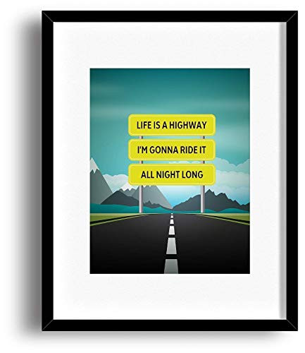 Life is a Highway by Tom Cochrane - Song Lyric Art Print Decor - Classic Rock Music Quote Poster