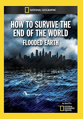 How to Survive the End of the World  Flooded Earth