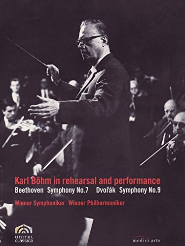Karl Bohm in Rehearsal  and  Performance - Beethoven  Symphony No. 7  Dvorak  Symphony No. 9  inchFrom the New World inch