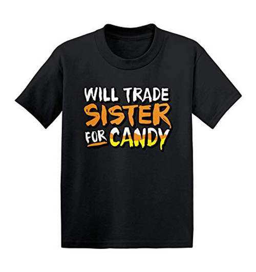 Haase Unlimited Will Trade Sister for Candy - Treats Infant Toddler Cotton Jersey T-Shirt Black 5T Haase Unlimited Will Trade Sister for Candy - Treats Infant Toddler Cotton Jersey T-Shirt Black 5T