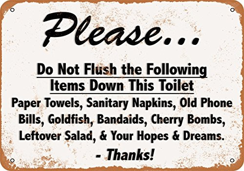 Wall-Color 9 x 12 Metal Sign - Please Do Not Flush Your Hopes and Dreams Down The Toilet - Vintage Look