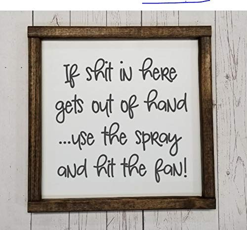 Use the spray and hit the fan sign Many sizes Farmhouse sign rustic decor fixer upper style funny bathroom decor art kid or master bathroom wash your hands doodies be cray