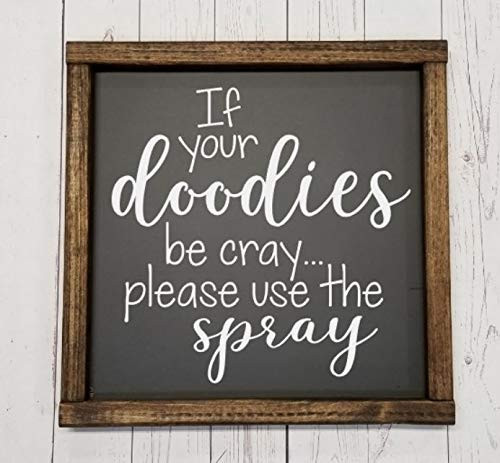 If your doodies be cray use the spray sign Many sizes Farmhouse sign rustic decor fixer upper style funny bathroom decor art kid or master bathroom wash your hands