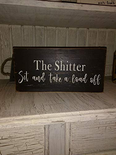 Tiukiu The Shitter Sit and Take A Load Off Bathroom Sign Rustic Wood Sign Wooden Plaque Wall Decor