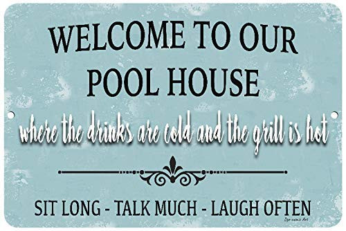 Dyenamic Art Welcome to Our Pool House Sign 12x18 Indoor Outdoor Aluminum Backyard Decor Pool Sign Bar Decor
