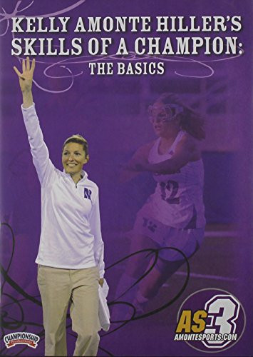 Championship Productions Kelly Amonte Hiller s Skills Of A Champion  The Basics DVD