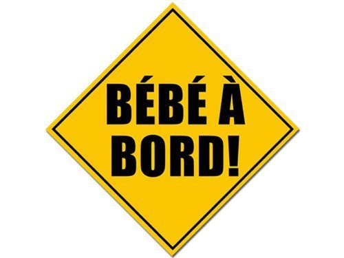 Bebe A Bord  French Baby on Board  Safety Sticker