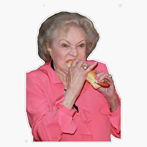 Betty White Hot Dog Vinyl Waterproof Sticker Decal Car Laptop Wall Window Bumper Sticker 5 inch