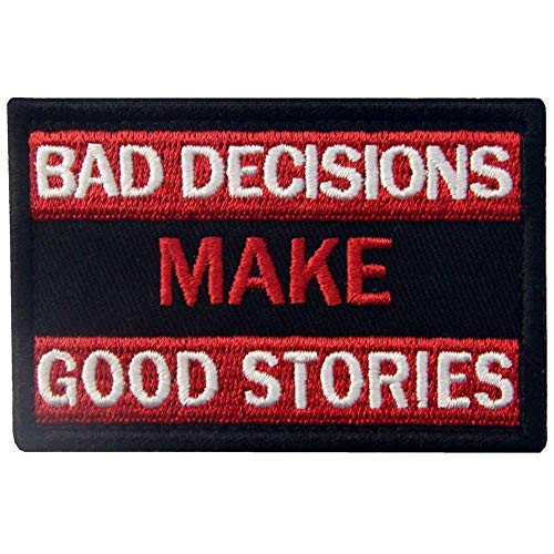 Antrix Bad Decisions Make Good Stories Applique Fastener Patch Hook and Loop Emblem Patch Embroidered Military Badge Funny Patch -3.15 inchx2 inch