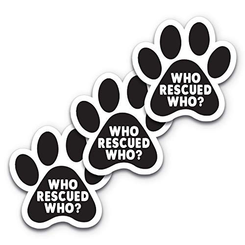 5x5 Who Rescued Who 3-Pack Stickers 100 percent Waterproof Who Saved Who Paw Bumper Stickers
