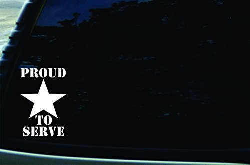 Stonehouse Decals 4 inch x 6 inch Proud to Serve Star Vinyl DIE Cut Decal for Your car Truck Window Laptop MacBook