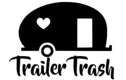 Trailer Trash Decal Vinyl Sticker Cars Trucks Vans Walls Laptop Black 5.5 x 3.4 in DUC950 Trailer Trash Decal Vinyl Sticker Cars Trucks Vans Walls Laptop Black 5.5 x 3.4 in DUC950