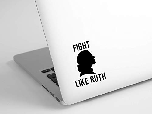 Fight like Ruth Bader Ginsburg RBG Sticker Decal for Laptop Car or Wall Fight like Ruth Bader Ginsburg RBG Sticker Decal for Laptop Car or Wall