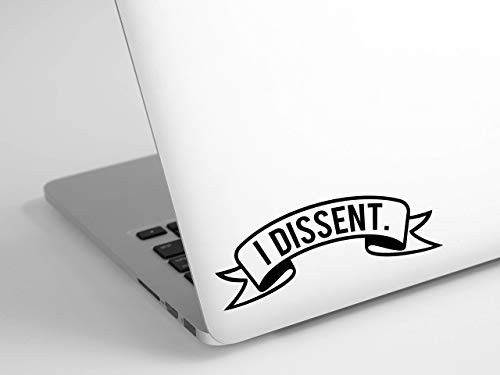 I Dissent. Ruth Bader Ginsburg RBG Sticker Decal for Laptop Car or Wall I Dissent. Ruth Bader Ginsburg RBG Sticker Decal for Laptop Car or Wall