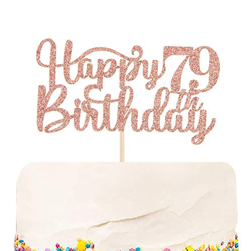 Halodete Glitter Happy 79th Birthday Cake Topper - 79th Birthday Anniversary Party Supplies - Cheers to 79 Years Party Decoration Rose Gold