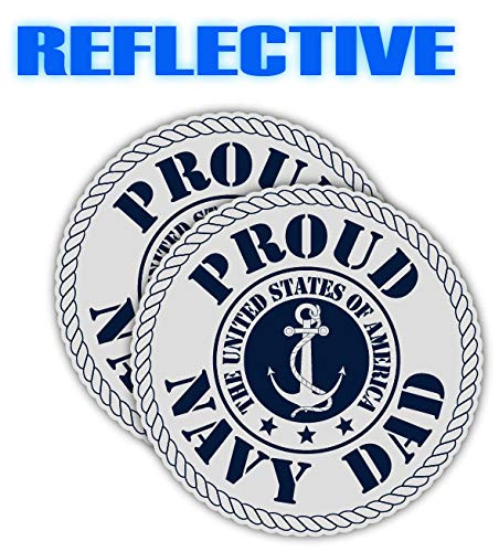 Pair   3M Reflective Proud Navy Dad   US Navy Armed Forces Decal Sticker Label   Navy Proud Family   US Naval Proud Father Decal   Hard Hat Locker Car Window Sticker  3 x 3 inches Each