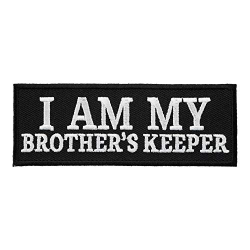 ZENDA I Am My Brothers Keeper B  and  W Patch Biker Sayings Patches