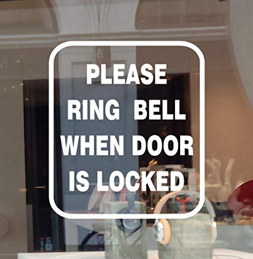 Please Ring Bell When Door is Locked Sign Decal Vinyl Sticker Business Window Office  Black 4.4 inch W X 5 inch H