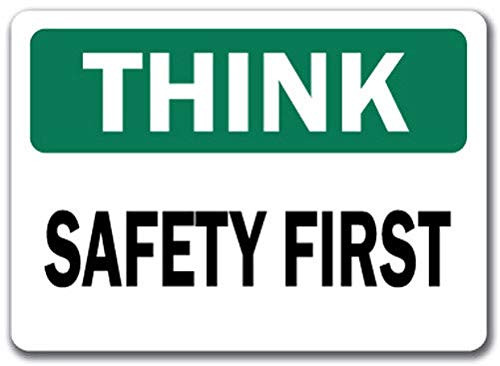 Think Safety Sign - Safety First - Safety Sign Label Decal Sticker Retail Store Sign Sticks to Any Surface 8 inch