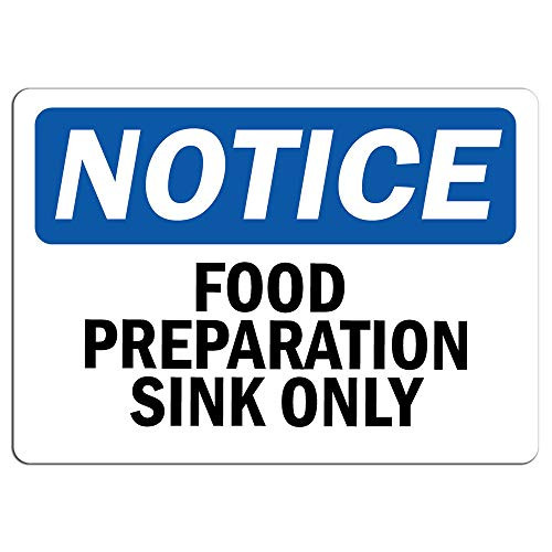 Notice - Food Preparation Sink Only Sign   Label Decal Sticker Retail Store Sign Sticks to Any Surface 8 inch