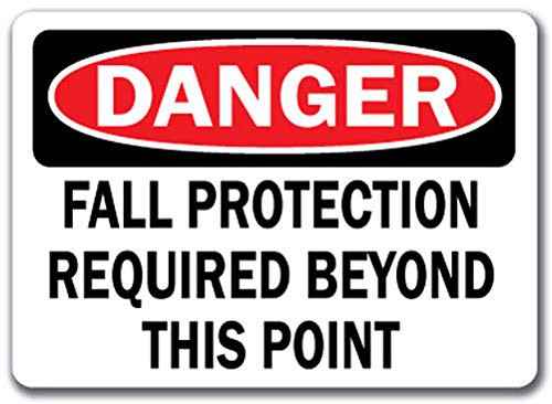 Danger Sign - Fall Protection Reqd Beyond This Point - Safety Sign Label Decal Sticker Retail Store Sign Sticks to Any Surface 8 inch