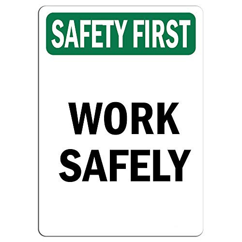 Safety First Sign - Work Safely Bilingual     Label Decal Sticker Retail Store Sign Sticks to Any Surface 8 inch