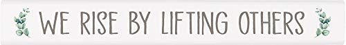 P. Graham Dunn Rise by Lifting Classic White 10 x 1.5 Pine Wood Decorative Tabletop Stick Sign P. Graham Dunn Rise by Lifting Classic White 10 x 1.5 Pine Wood Decorative Tabletop Stick Sign