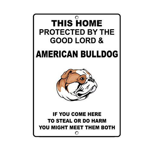 American Bulldog Dog Home Protected by Good Lord and Novelty SignVinyl Sticker Decal 8 inch