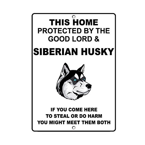 Siberian Husky Dog Home Protected by Good Lord and Novelty SignVinyl Sticker Decal 8 inch