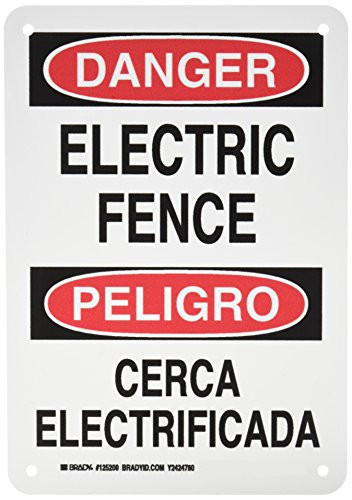 Brady 125200 Bilingual Sign Legend inchElectric Fence Cerca Electrificada inch 10 inch Height 7 inch Width Black and Red on White