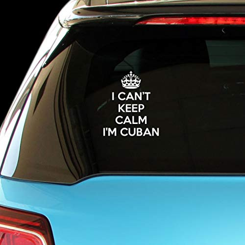 PressFans - I CANT Keep Calm Im Cuban Car Laptop Wall Sticker
