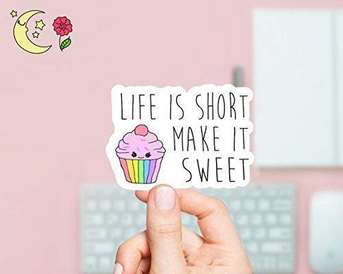 Life Is Short Make It Sweet Sticker - for Laptops Water Bottles and Cell Phones