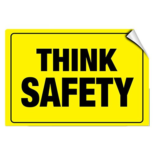Think Safety Hazard Safety Slogans LABEL DECAL STICKER Sticks to Any Surface