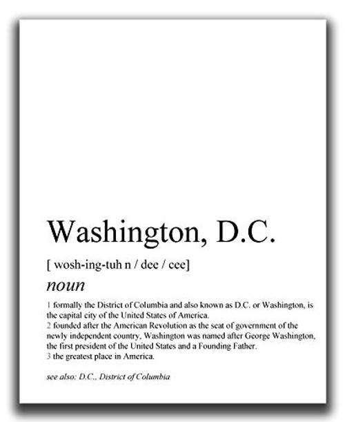 Washington D.C. Wall Decor - 8x10 inch UNFRAMED Print - Funny Definition Of Washington D.C. Black and White Typography Wall Art - Washington D.C. Gifts And Souvenirs For Women And Men Washington D.C. Wall Decor - 8x10 inch UNFRAMED Print - Funny Definition Of Washington D.C. Black and White Typography Wall Art - Washington D.C. Gifts And Souvenirs For Women And Men