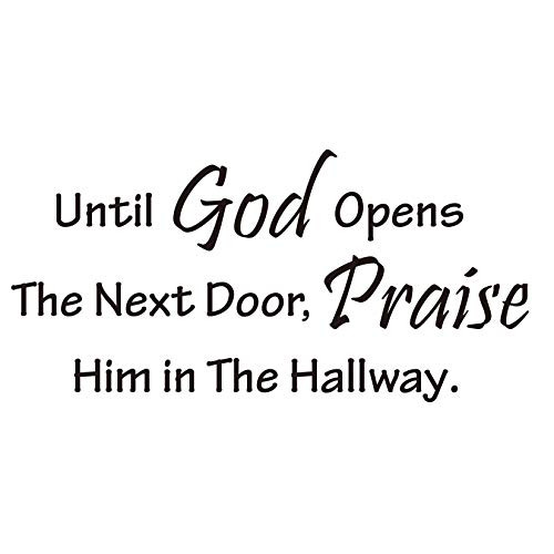 Until God Opens The Next Door Praise Him in The Hallway Vinyl Wall Decal Quotes Religious Art Letters Home Decor